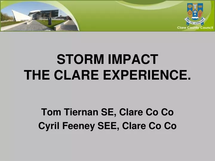 storm impact the clare experience