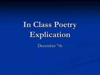 In Class Poetry Explication