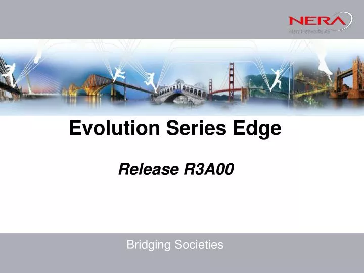 evolution series edge release r3a00 bridging societies