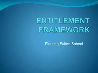 ENTITLEMENT FRAMEWORK