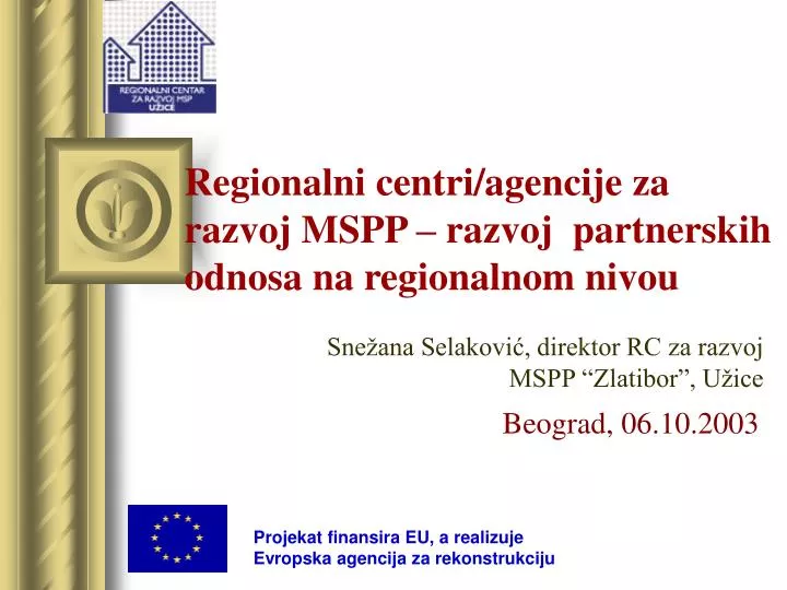 regionalni centri agencije za razvoj mspp razvoj partnerskih odnosa na regionalnom nivou