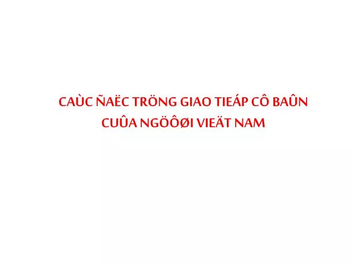 ca c a c tr ng giao tie p c ba n cu a ng i vie t nam