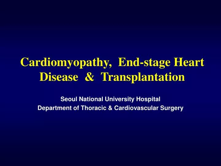 cardiomyopathy end stage heart disease transplantation