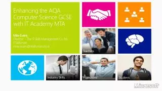 Enhancing the AQA Computer Science GCSE with IT Academy MTA Mike Evans