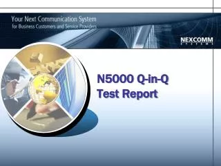 N5000 Q-in-Q Test Report
