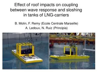 Effect of roof impacts on coupling between wave response and sloshing in tanks of LNG-carriers