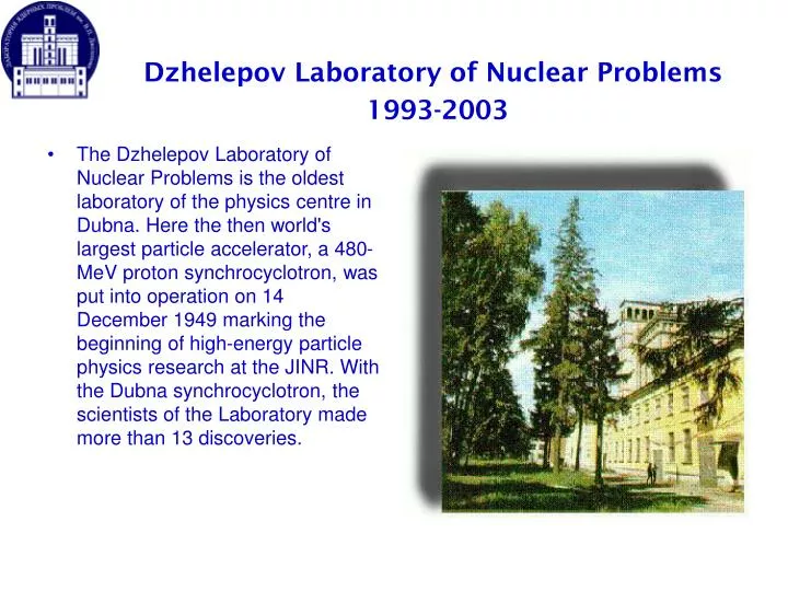 dzhelepov laboratory of nuclear problems 1993 2003