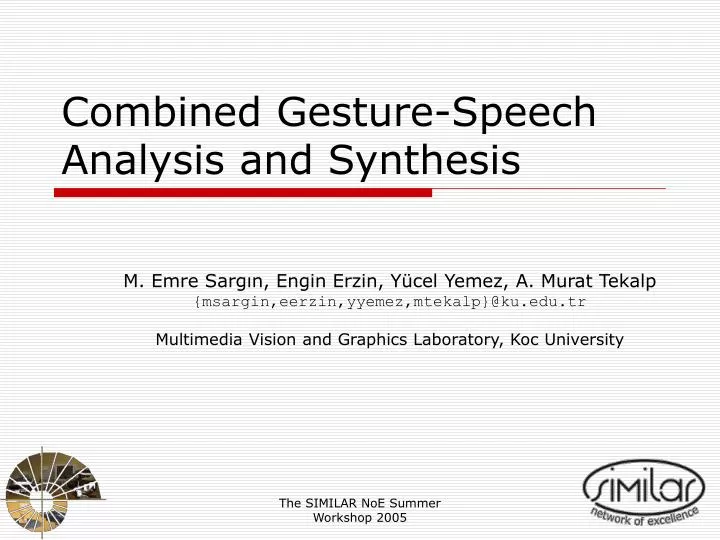 combined gesture speech analysis and synthesis