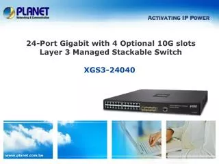 24-Port Gigabit with 4 Optional 10G slots Layer 3 Managed Stackable Switch