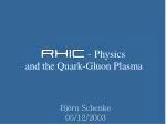 - Physics and the Quark-Gluon Plasma - slide 1