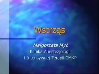 wstrz s
