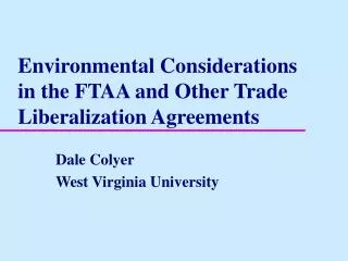 Environmental Considerations in the FTAA and Other Trade Liberalization Agreements