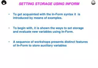 SETTING STORAGE USING INFORM