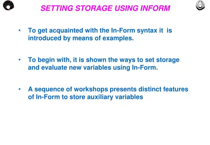 setting storage using inform