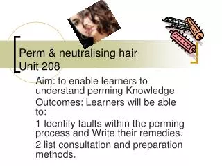 Perm &amp; neutralising hair Unit 208
