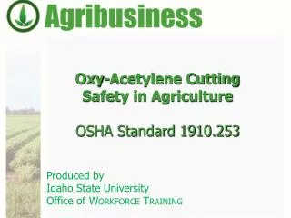 Oxy-Acetylene Cutting Safety in Agriculture OSHA Standard 1910.253