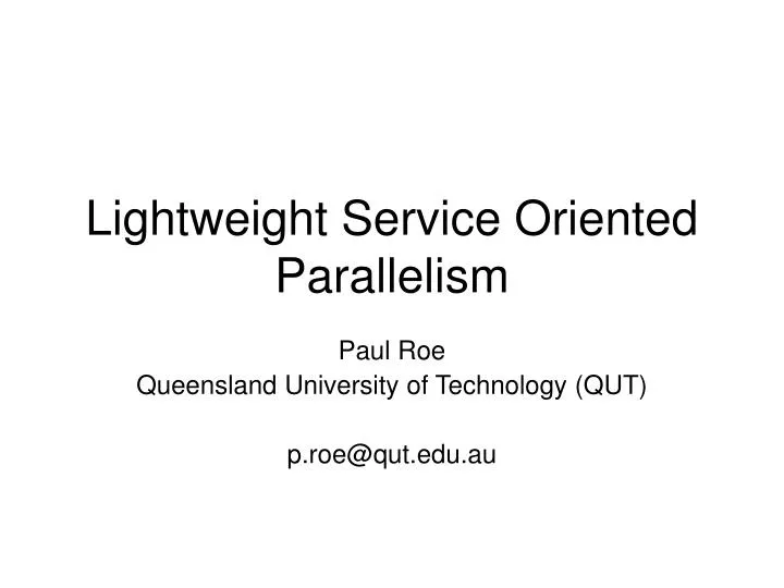lightweight service oriented parallelism