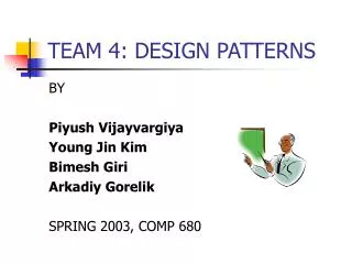 TEAM 4: DESIGN PATTERNS