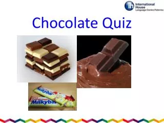 Chocolate Quiz