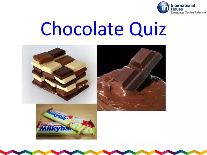 chocolate quiz