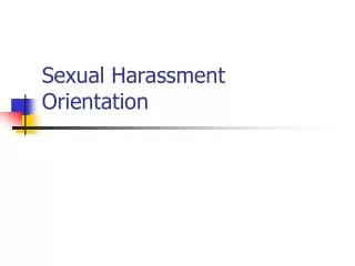 Sexual Harassment Orientation