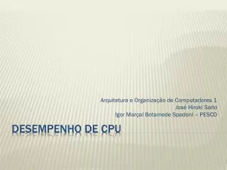 arquitetura e organiza o de computadores 1 jos hiroki saito igor mar al botamede spadoni pescd