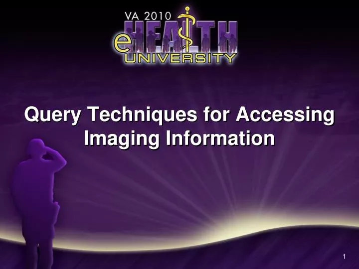 query techniques for accessing imaging information
