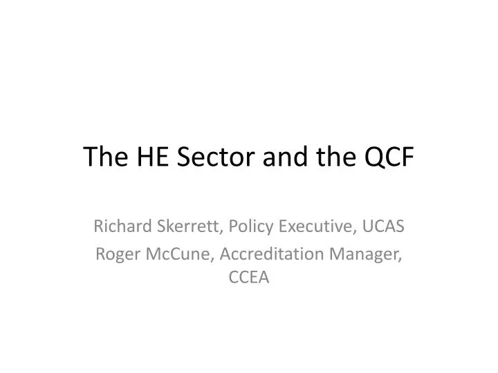 the he sector and the qcf