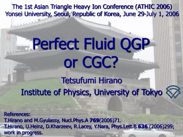 perfect fluid qgp or cgc