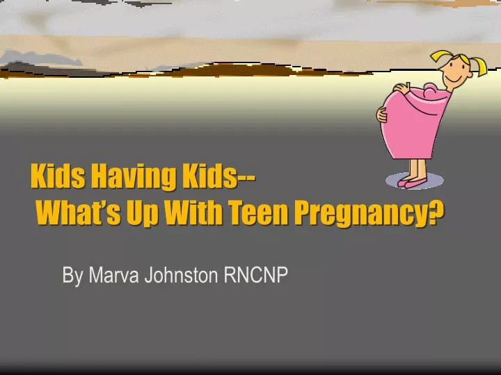 kids having kids what s up with teen pregnancy