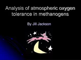 Analysis of atmospheric oxygen tolerance in methanogens