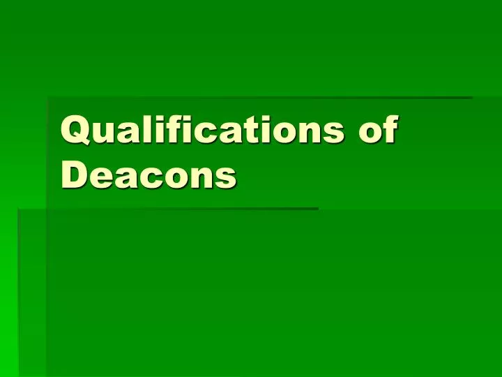 qualifications of deacons