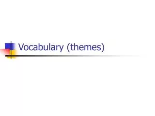 Vocabulary (themes)