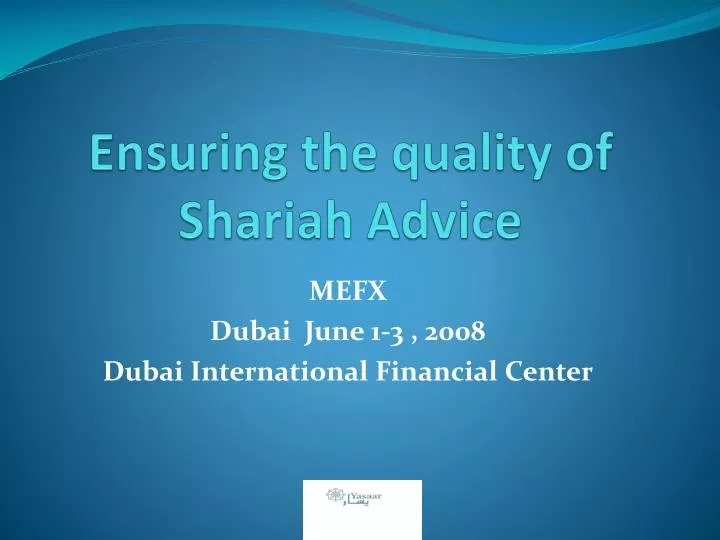 ensuring the quality of shariah advice