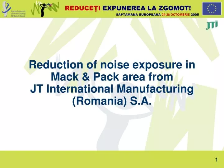 reduction of noise exposure in mack pack area from jt international manufacturing romania s a