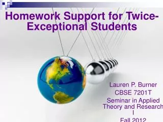 Lauren P. Burner CBSE 7201T Seminar in Applied Theory and Research I Fall 2012