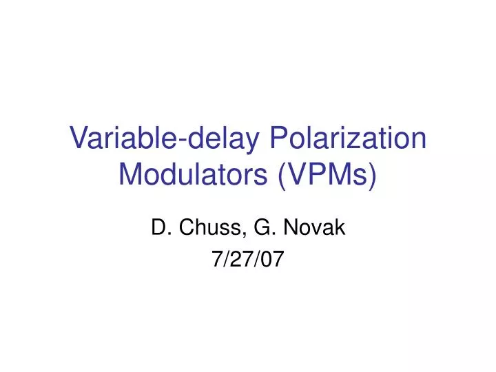 variable delay polarization modulators vpms