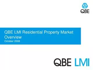 QBE LMI Residential Property Market Overview October 2008