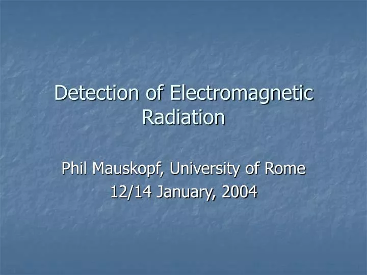 detection of electromagnetic radiation