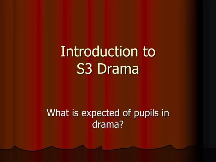 introduction to s3 drama