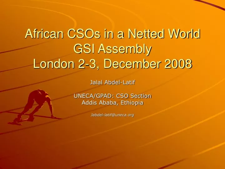 african csos in a netted world gsi assembly london 2 3 december 2008