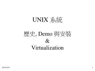 UNIX ?? ?? , Demo ??? &amp; Virtualization