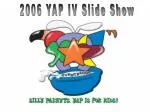 2006 YAP IV Slide Show