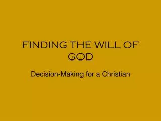 FINDING THE WILL OF GOD