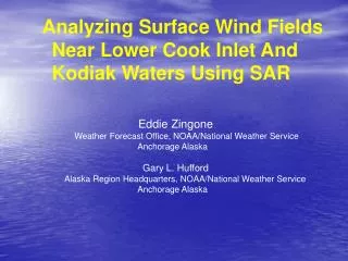 Analyzing Surface Wind Fields Near Lower Cook Inlet And Kodiak Waters Using SAR