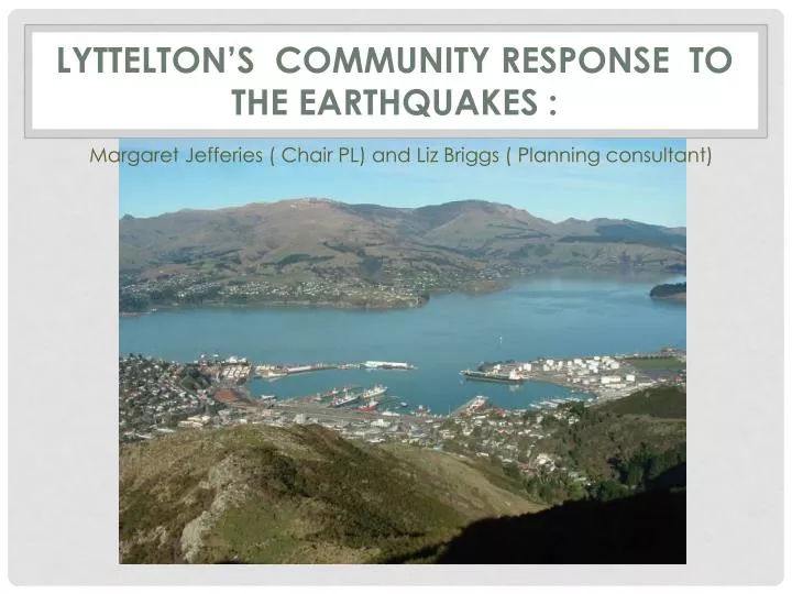 lyttelton s community response to the earthquakes