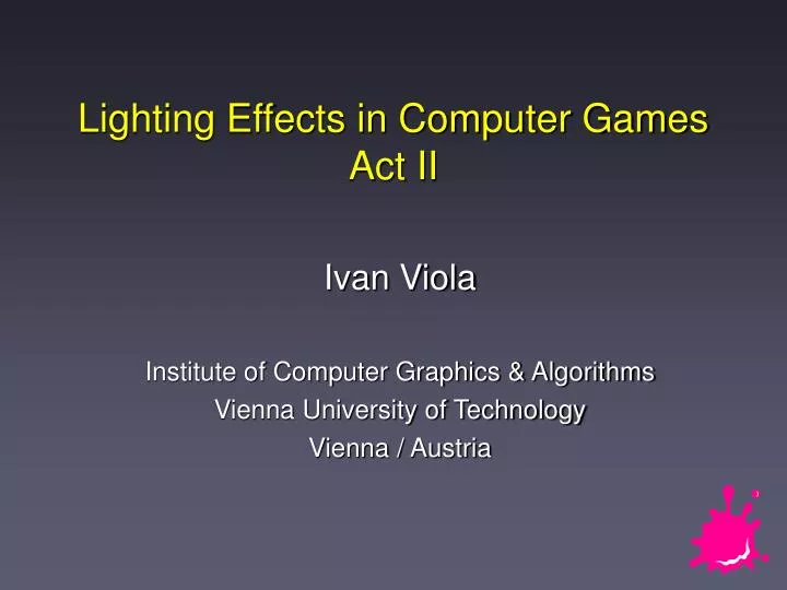 lighting effects in computer games act ii