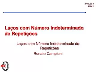 la os com n mero indeterminado de repeti es