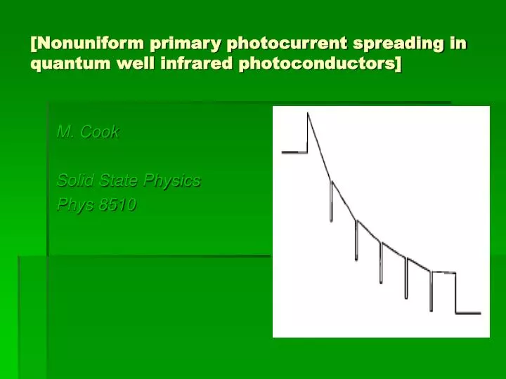 nonuniform primary photocurrent spreading in quantum well infrared photoconductors