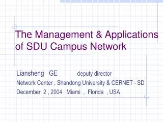 The Management &amp; Applications of SDU Campus Network